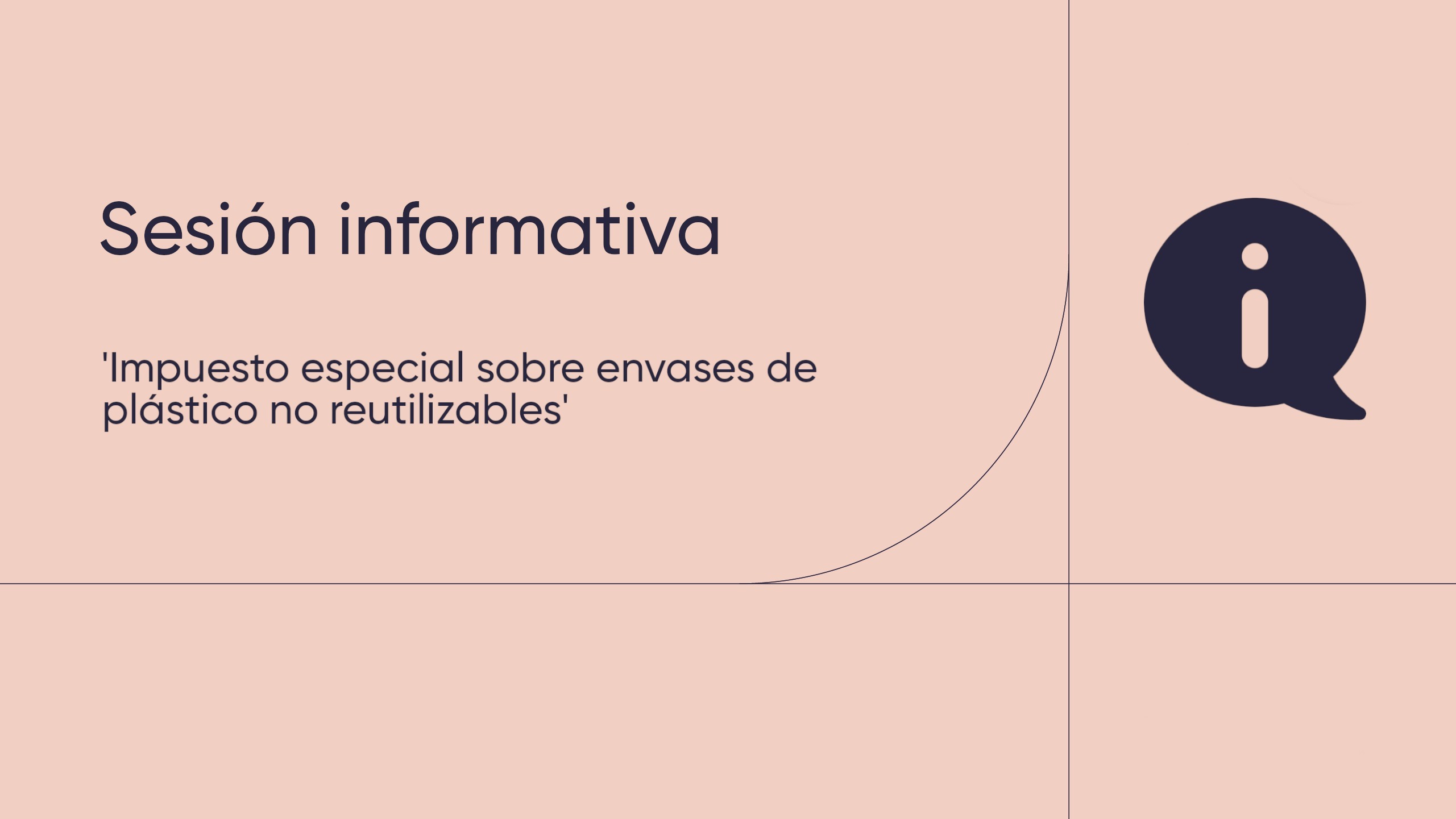 Sesión informativa: 'Impuesto especial sobre envases de plástico no reutilizables'