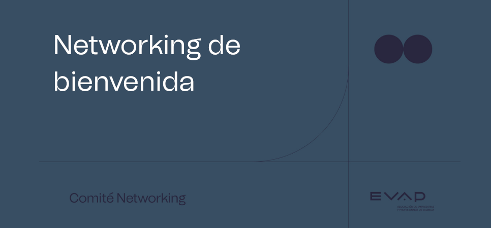 Networking de bienvenida nuevas asociadas