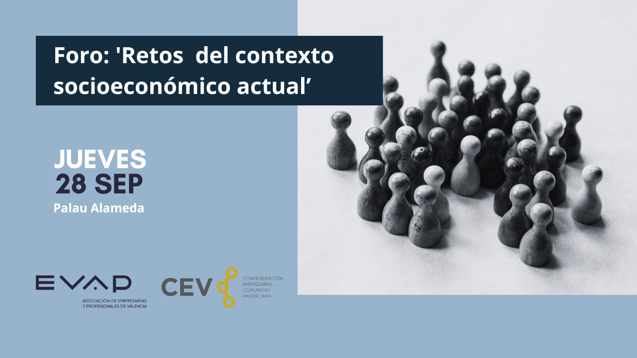 3º Foro: 'Retos del contexto socioeconómico actual'
