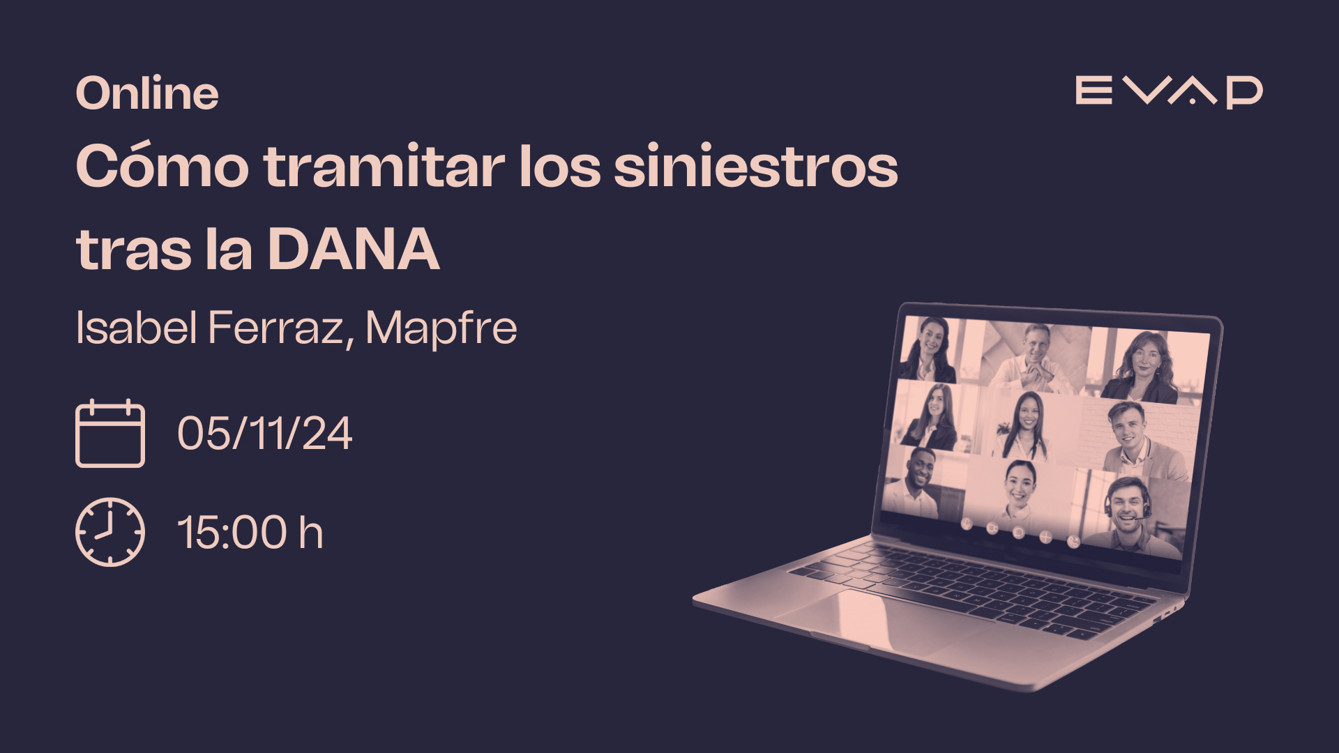 WEBINAR: Cómo tramitar los siniestros tras la DANA