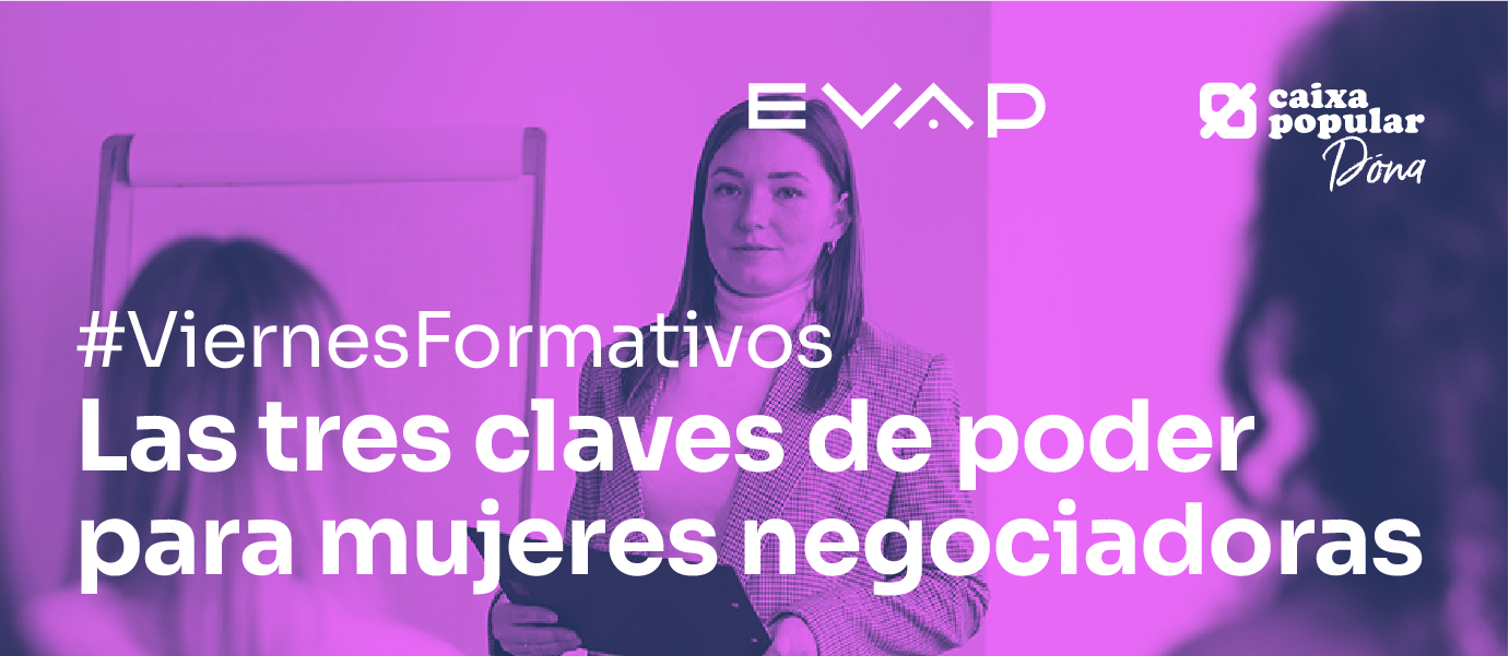 Viernes Formativo: Las tres claves de poder para mujeres negociadoras